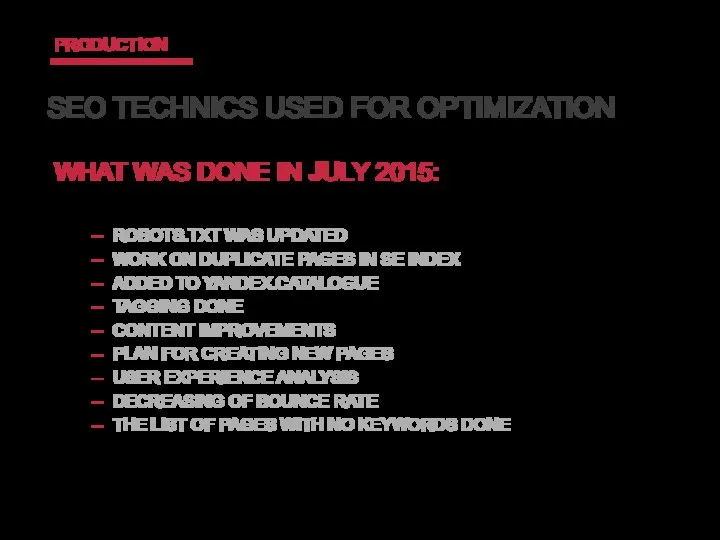 SEO TECHNICS USED FOR OPTIMIZATION PRODUCTION WHAT WAS DONE IN