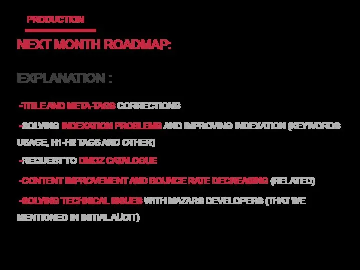 PRODUCTION NEXT MONTH ROADMAP: EXPLANATION : TITLE AND META-TAGS CORRECTIONS SOLVING INDEXATION PROBLEMS