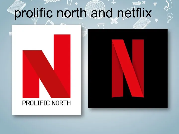 prolific north and netflix