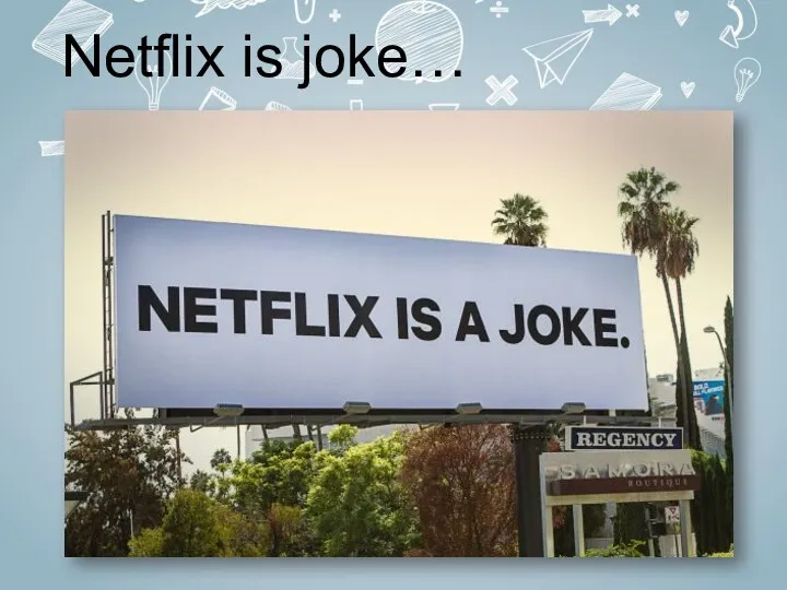 Netflix is joke…