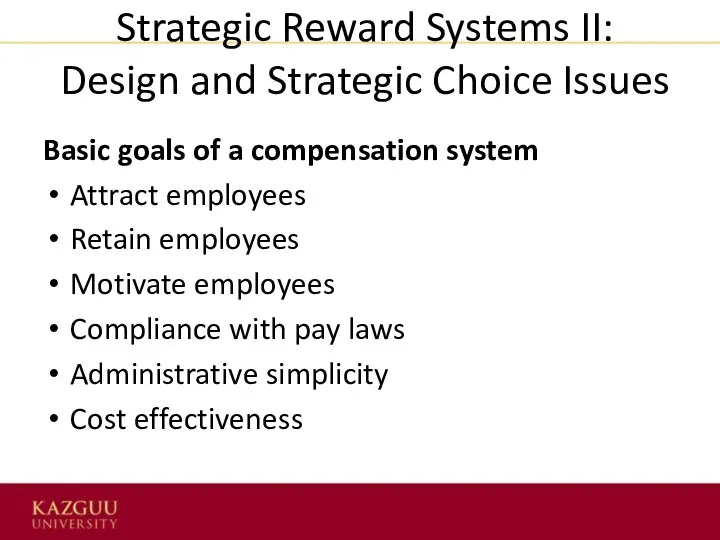 Strategic Reward Systems II: Design and Strategic Choice Issues Basic