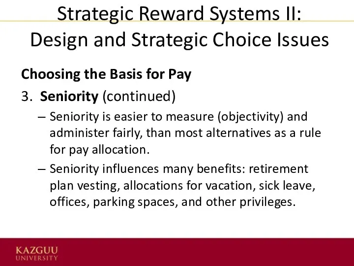 Strategic Reward Systems II: Design and Strategic Choice Issues Choosing
