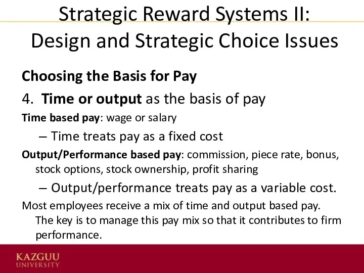Strategic Reward Systems II: Design and Strategic Choice Issues Choosing