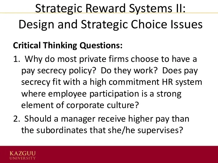 Strategic Reward Systems II: Design and Strategic Choice Issues Critical