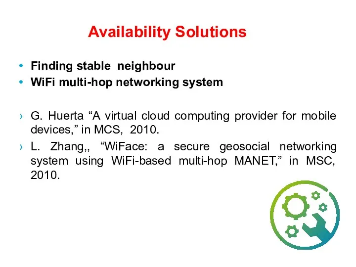 Availability Solutions Finding stable neighbour WiFi multi-hop networking system G.