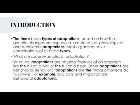 INTRODUCTION The three basic types of adaptations, based on how