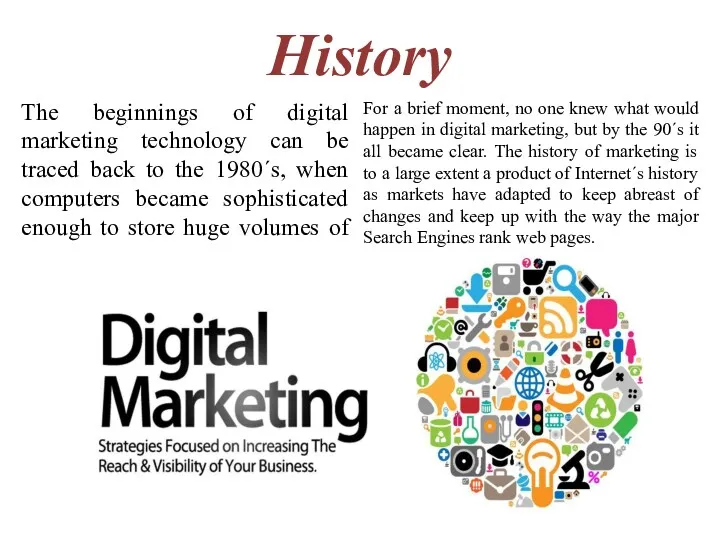 History The beginnings of digital marketing technology can be traced