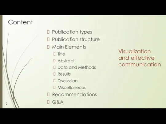 Content Publication types Publication structure Main Elements Title Abstract Data
