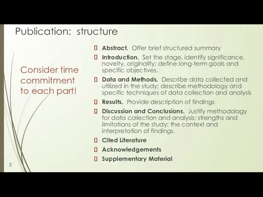 Publication: structure Abstract. Offer brief structured summary Introduction. Set the
