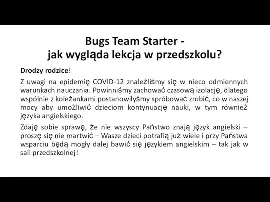 Bugs Team Starter - jak wygląda lekcja w przedszkolu? Drodzy