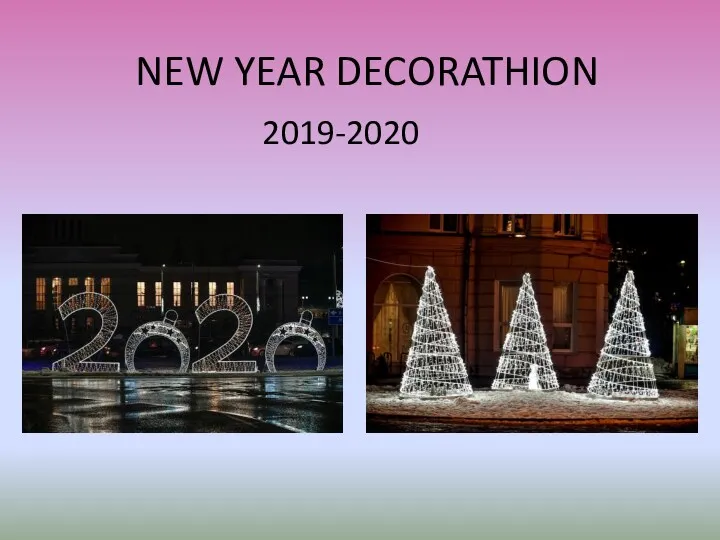 NEW YEAR DECORATHION 2019-2020