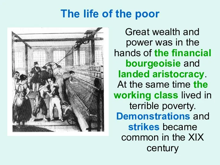 The life of the poor Great wealth and power was in the hands