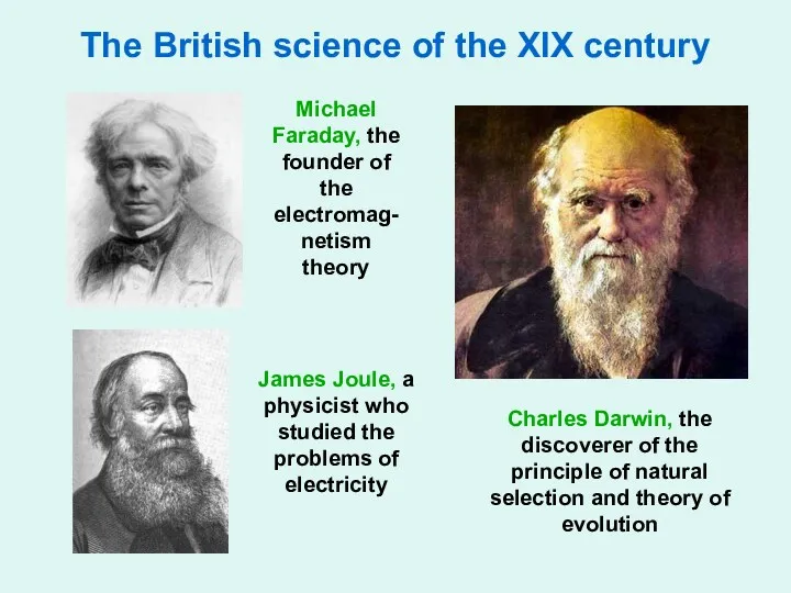 The British science of the XIX century Michael Faraday, the founder of the