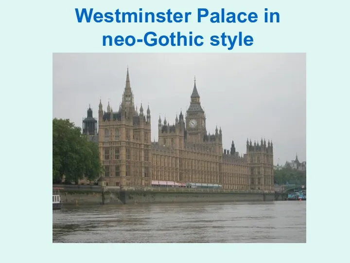 Westminster Palace in neo-Gothic style