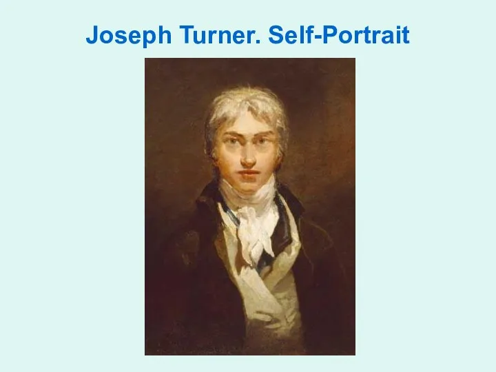 Joseph Turner. Self-Portrait