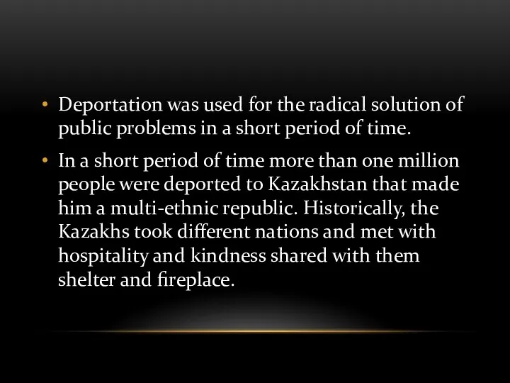 Deportation was used for the radical solution of public problems