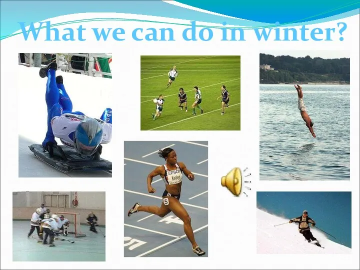 What we can do in winter?