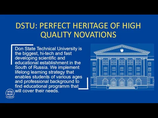 DSTU: PERFECT HERITAGE OF HIGH QUALITY NOVATIONS Don State Technical