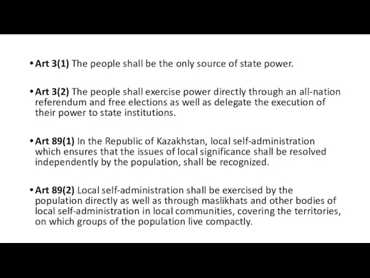 Art 3(1) The people shall be the only source of state power. Art