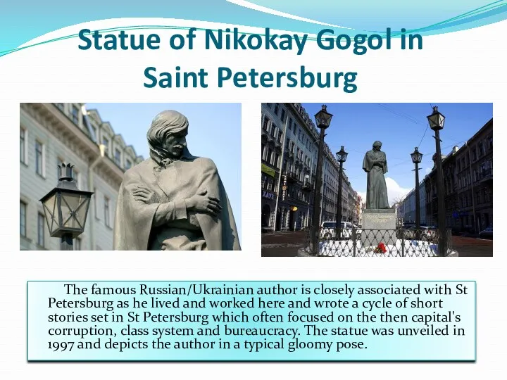 Statue of Nikokay Gogol in Saint Petersburg The famous Russian/Ukrainian