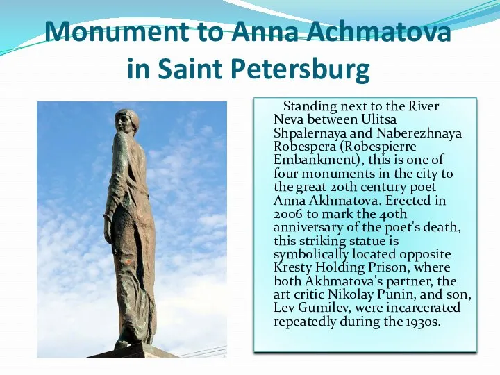 Monument to Anna Achmatova in Saint Petersburg Standing next to