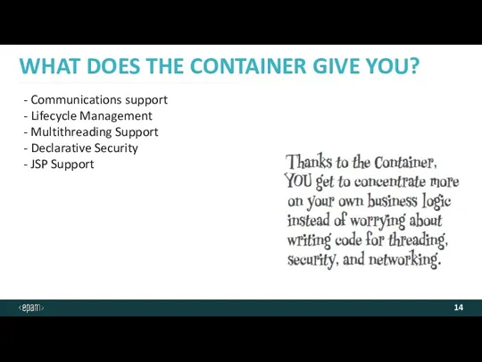 WHAT DOES THE CONTAINER GIVE YOU? - Communications support -
