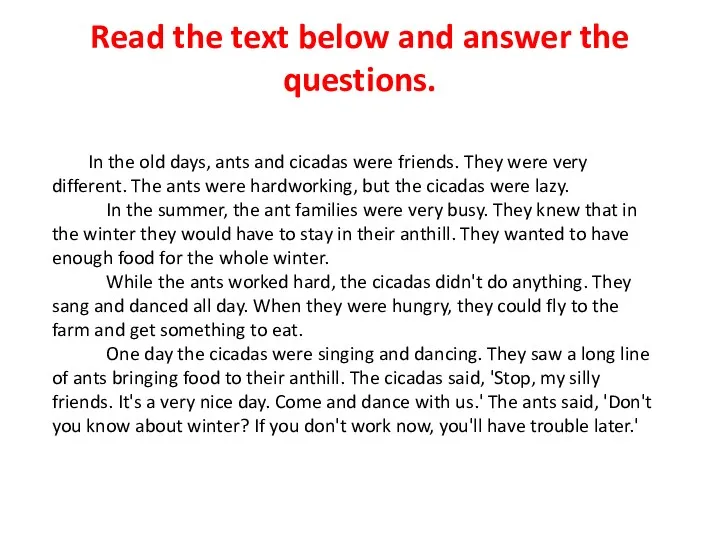 Read the text below and answer the questions. In the