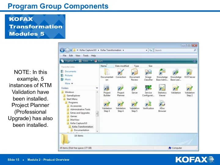 Slide ● Module 2 - Product Overview Program Group Components