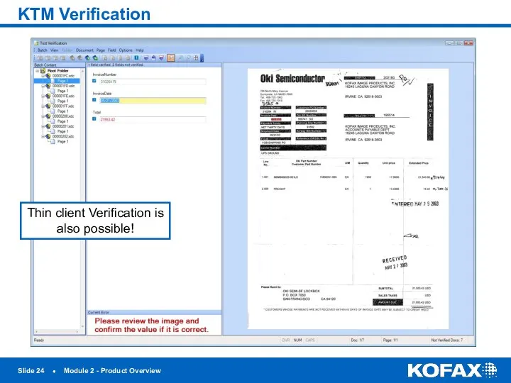 KTM Verification Slide ● Module 2 - Product Overview Thin client Verification is also possible!