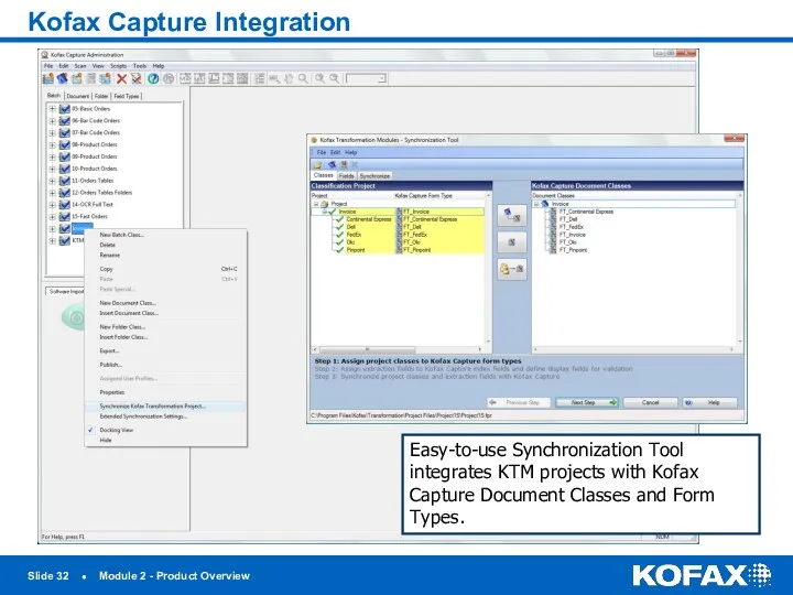 Slide ● Module 2 - Product Overview Kofax Capture Integration