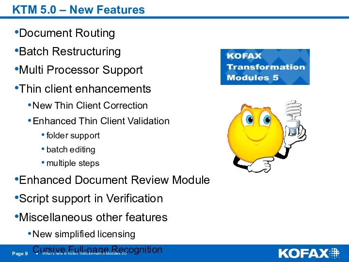 KTM 5.0 – New Features Document Routing Batch Restructuring Multi