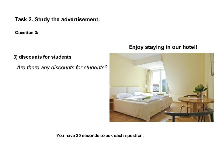 Task 2. Study the advertisement. Question 3: Enjoy staying in