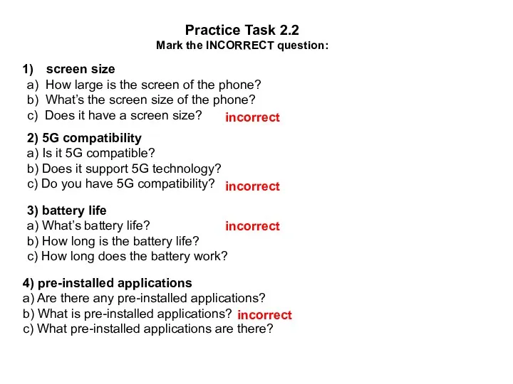 Practice Task 2.2 Mark the INCORRECT question: screen size a)