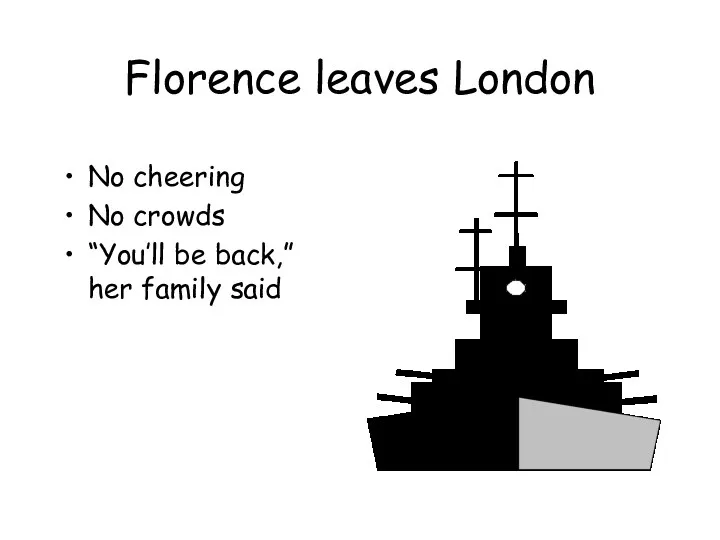 Florence leaves London No cheering No crowds “You’ll be back,” her family said