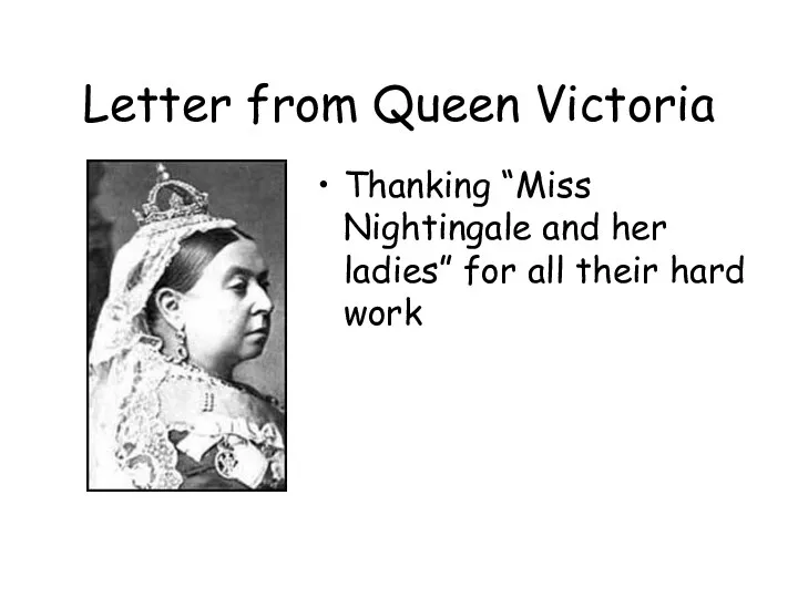 Letter from Queen Victoria Thanking “Miss Nightingale and her ladies” for all their hard work
