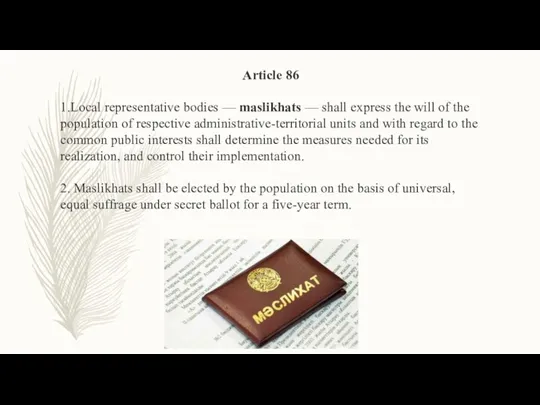 Article 86 1.Local representative bodies — maslikhats — shall express