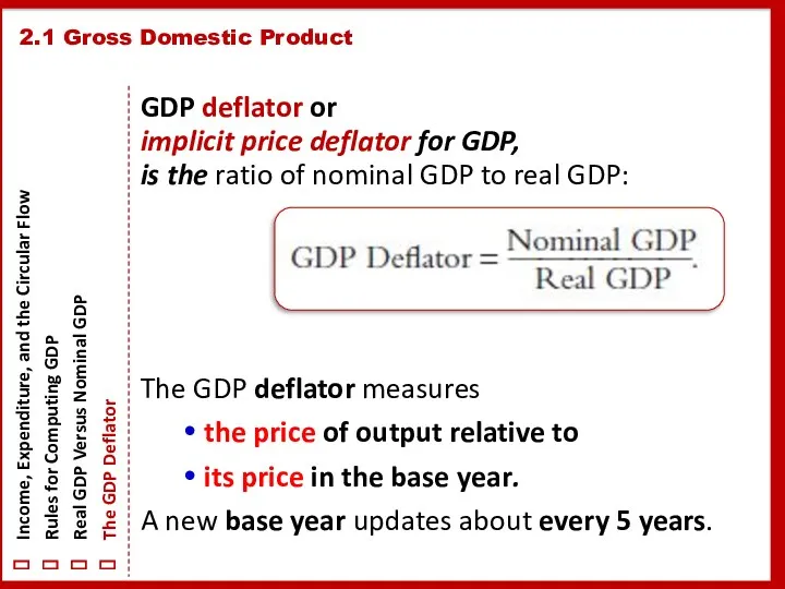 GDP deflator or implicit price deflator for GDP, is the