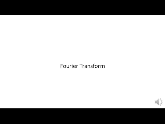 Fourier Transform