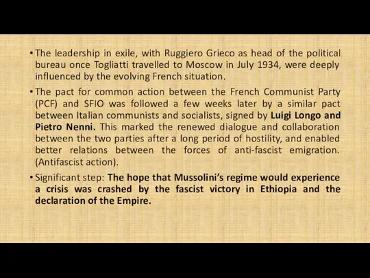 The leadership in exile, with Ruggiero Grieco as head of