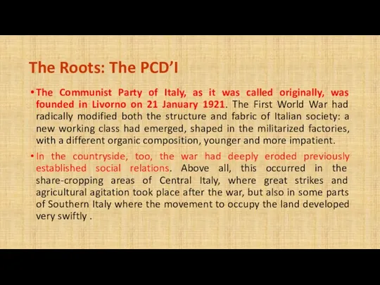 The Communist Party of Italy, as it was called originally,