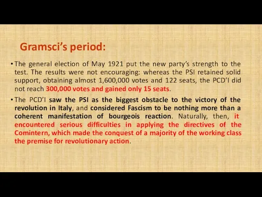 The general election of May 1921 put the new party’s