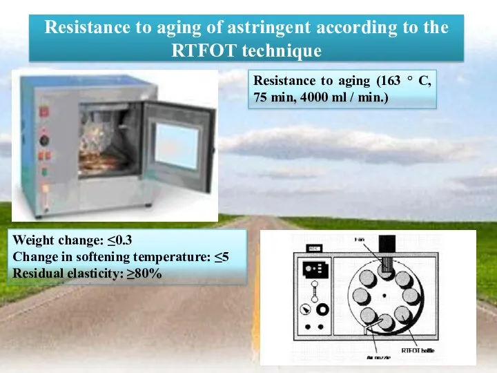 Resistance to aging of astringent according to the RTFOT technique Resistance to aging