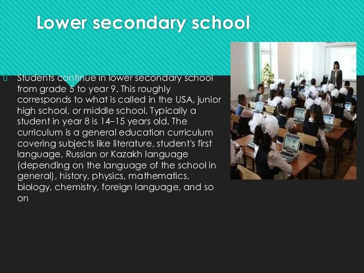 Lower secondary school Students continue in lower secondary school from