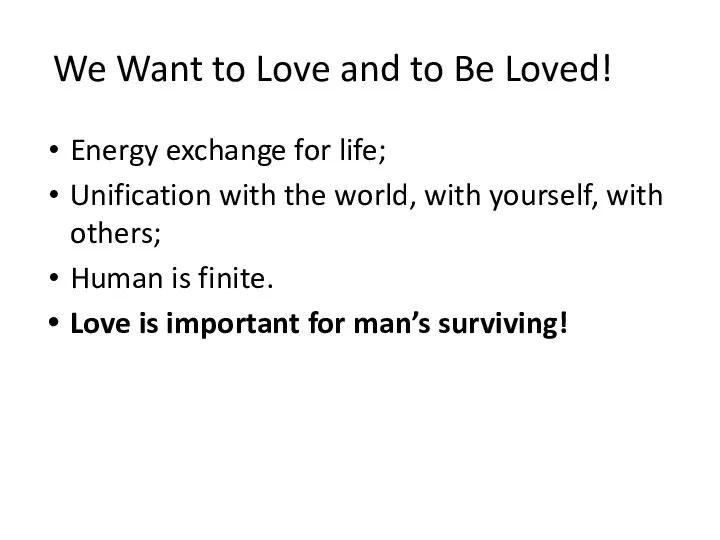 We Want to Love and to Be Loved! Energy exchange