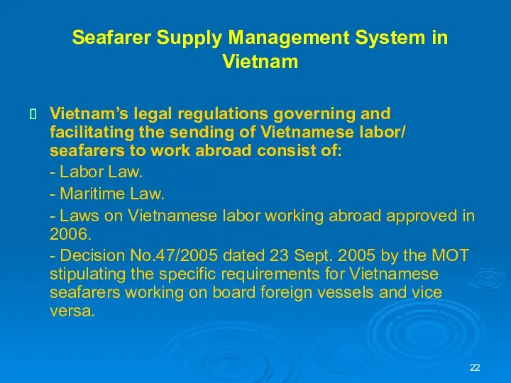 Seafarer Supply Management System in Vietnam Vietnam’s legal regulations governing and facilitating the