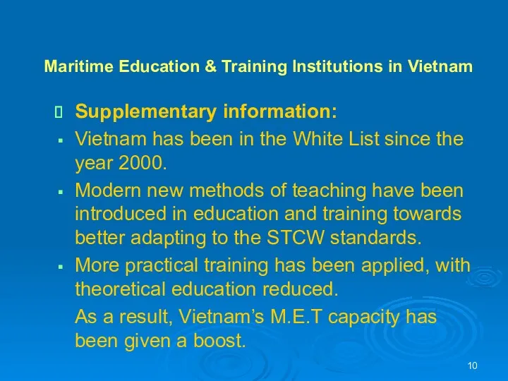 Maritime Education & Training Institutions in Vietnam Supplementary information: Vietnam