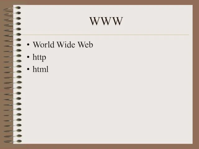 WWW World Wide Web http html