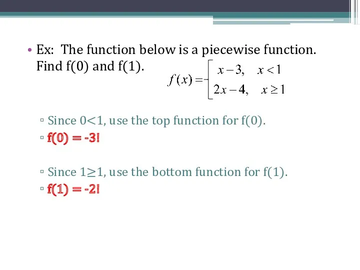 Ex: The function below is a piecewise function. Find f(0)