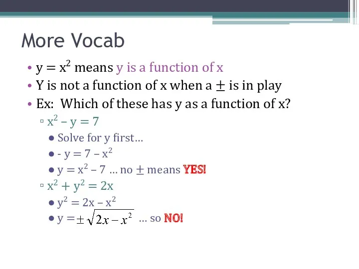 y = x2 means y is a function of x