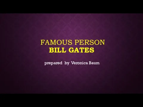 Famous person Bill Gates